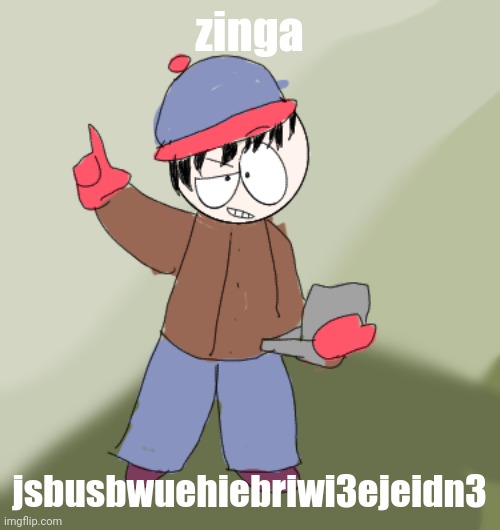 BAZINGA!! | zinga; jsbusbwuehiebriwi3ejeidn3 | image tagged in bazinga | made w/ Imgflip meme maker