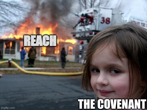 Disaster Girl | REACH; THE COVENANT | image tagged in memes,disaster girl,halo,gaming,video games | made w/ Imgflip meme maker