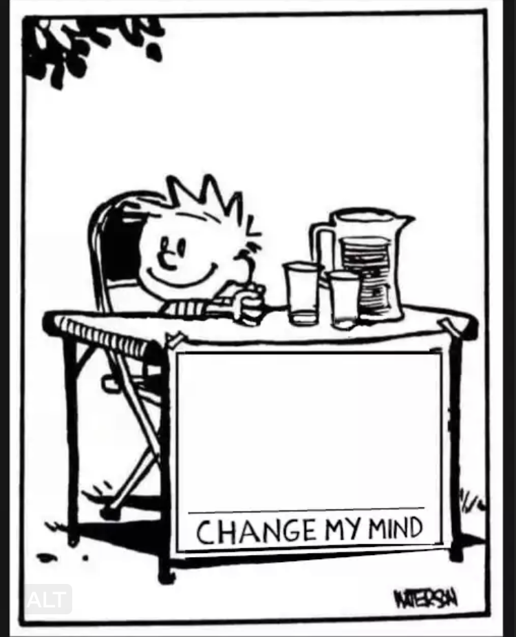 Calvin Change My Mind meme Blank Meme Template
