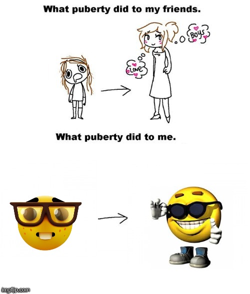 real | image tagged in what puberty did to me | made w/ Imgflip meme maker