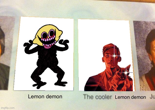 No hate towards fnf tho :) | Lemon demon; Lemon demon | image tagged in daniel the cooler daniel blank,lemon demon,friday night funkin | made w/ Imgflip meme maker