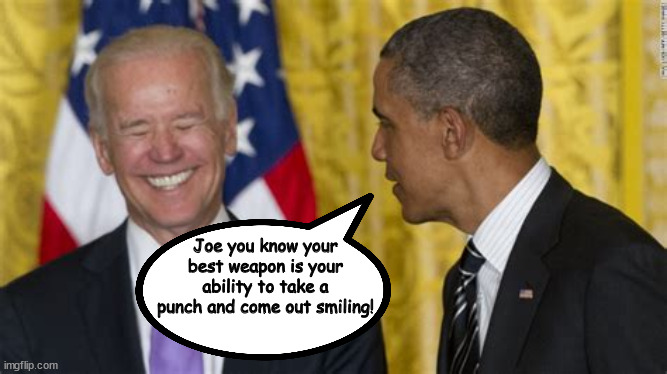 Trump's lack of self-deprecation will cost him big time | Joe you know your best weapon is your ability to take a punch and come out smiling! | image tagged in joe biden vs trump,victim trump,crybaby trump,cognative trump,poor loser trump,maga loser | made w/ Imgflip meme maker