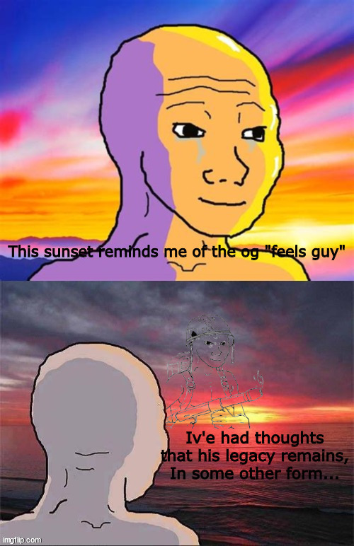 Nostalgia | image tagged in feels guy | made w/ Imgflip meme maker