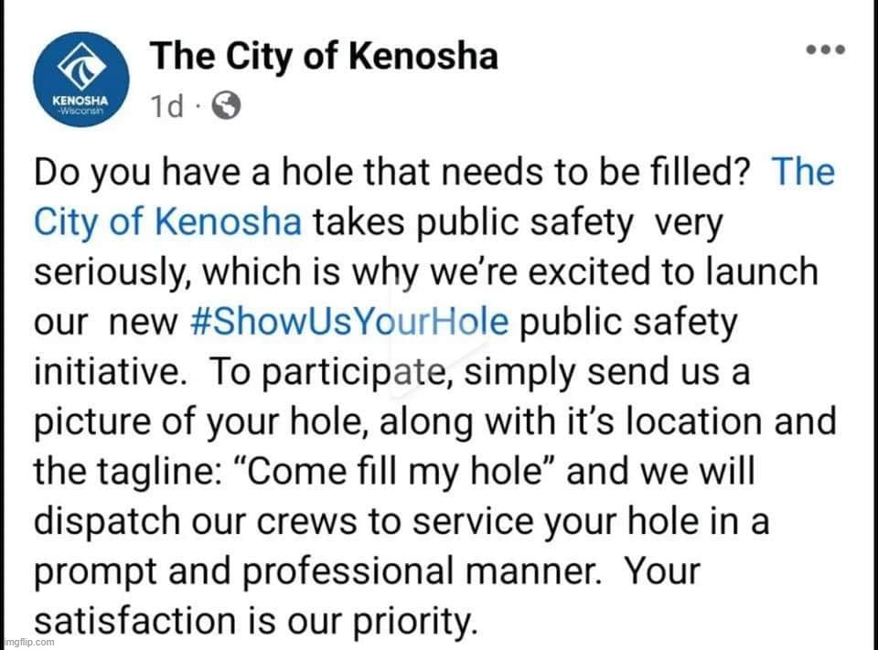 Public Service Message From the City of Kenosha | image tagged in kenosha wisconsin,show us your hole,vagina,butthole,butt sex,anal probes | made w/ Imgflip meme maker