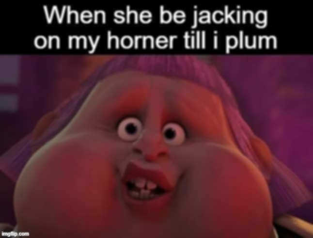 . | made w/ Imgflip meme maker