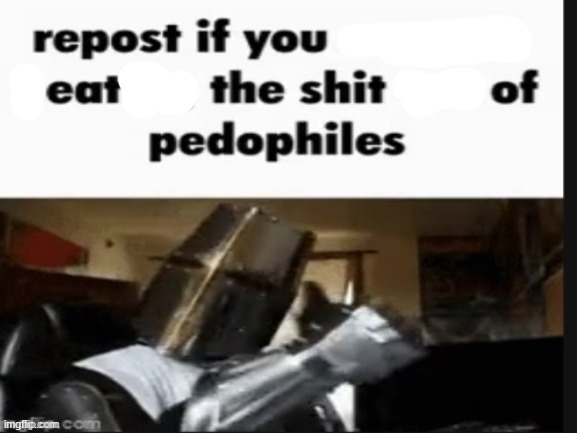 repost if you support beating the shit out of pedophiles | made w/ Imgflip meme maker