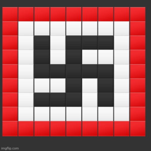 just drew this shit with emojis on meme generator, no copy paste. | 🟥🟥🟥🟥🟥🟥🟥🟥🟥
🟥⬜️⬜️⬜️⬜️⬜️⬜️⬜️🟥
🟥⬜️⬛️⬜️⬛️⬛️⬛️⬜️🟥
🟥⬜️⬛️⬜️⬛️⬜️⬜️⬜️🟥
🟥⬜️⬛️⬛️⬛️⬛️⬛️⬜️🟥
🟥⬜️⬜️⬜️⬛️⬜️⬛️⬜️🟥
🟥⬜️⬛️⬛️⬛️⬜️⬛️⬜️🟥
🟥⬜️⬜️⬜️⬜️⬜️⬜️⬜️🟥
🟥🟥🟥🟥🟥🟥🟥🟥🟥 | made w/ Imgflip meme maker