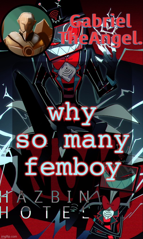 I need fembussy rn | why so many femboy | image tagged in vox cat temp | made w/ Imgflip meme maker