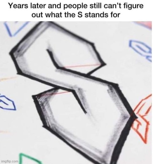 Wait, its not an 8? | image tagged in fun,memes,funny memes,graffiti,doodle | made w/ Imgflip meme maker