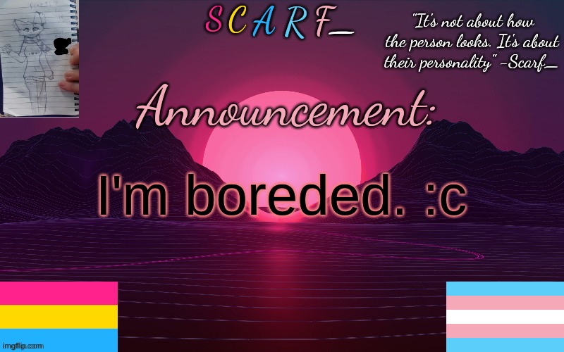 I'm boreded. :c | made w/ Imgflip meme maker
