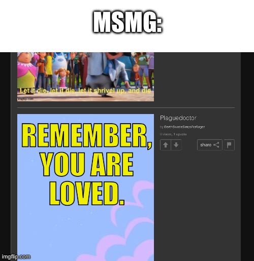 MSMG: | made w/ Imgflip meme maker
