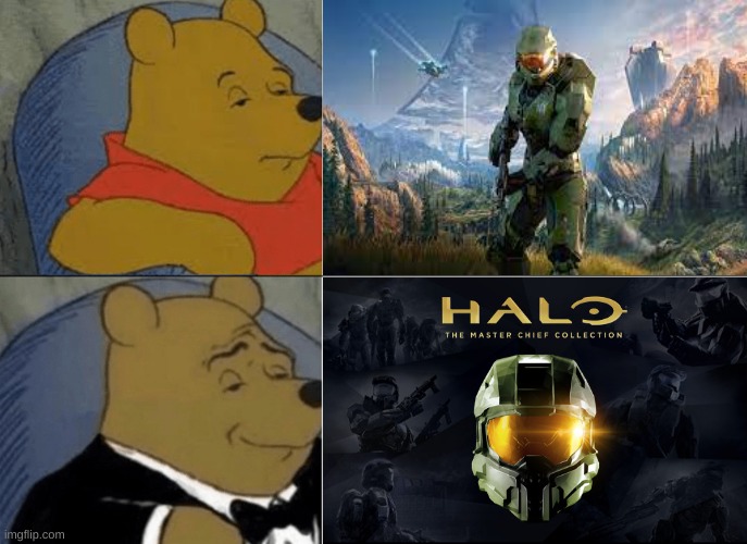 Tuxedo Winnie The Pooh | image tagged in memes,tuxedo winnie the pooh,halo,funny memes | made w/ Imgflip meme maker