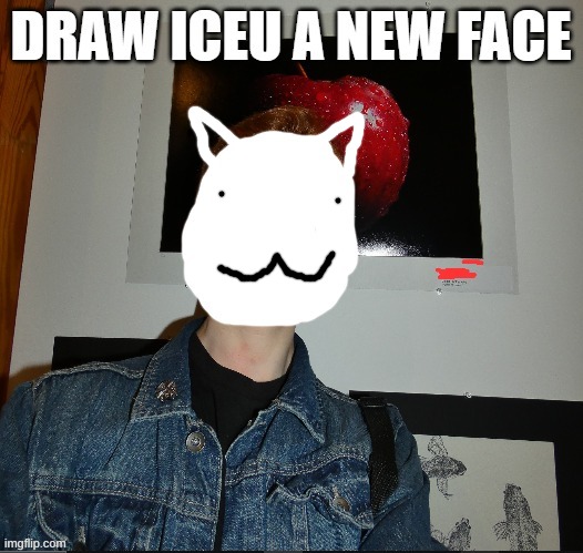 trend | image tagged in draw iceu a new face | made w/ Imgflip meme maker