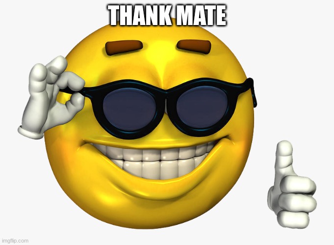 Emoticon Thumbs Up | THANK MATE | image tagged in emoticon thumbs up | made w/ Imgflip meme maker