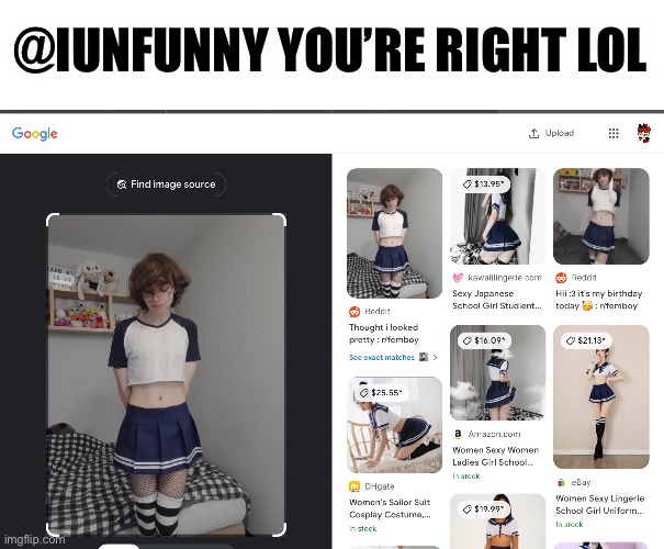 Reverse search saves the day | @IUNFUNNY YOU’RE RIGHT LOL | made w/ Imgflip meme maker