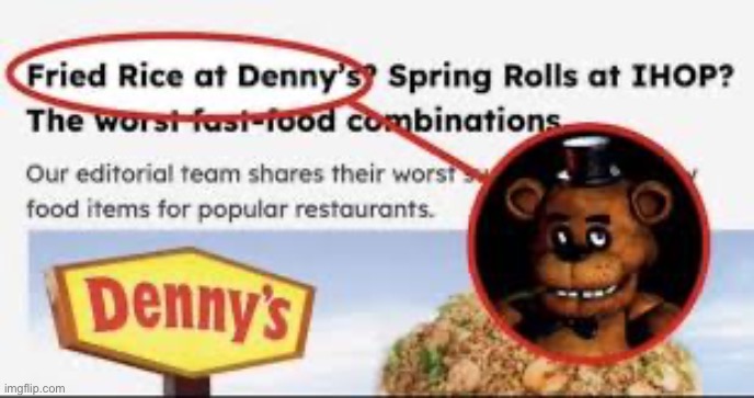 Fried rice at Denny’s | image tagged in fried rice at denny s | made w/ Imgflip meme maker