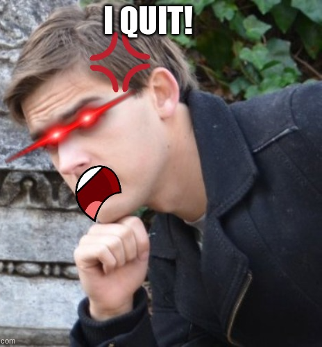 Matpat I QUIT Blank Meme Template