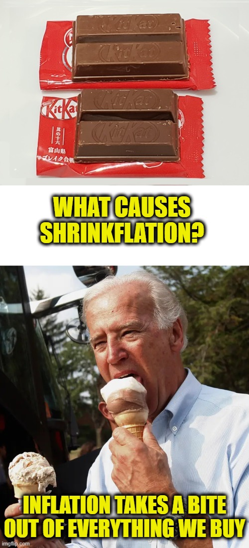 Leave some for us! | WHAT CAUSES SHRINKFLATION? INFLATION TAKES A BITE OUT OF EVERYTHING WE BUY | made w/ Imgflip meme maker