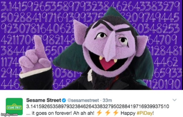 image tagged in pi day,pi,count,sesame street | made w/ Imgflip meme maker