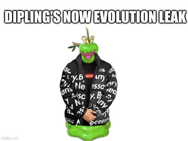 dripling | DIPLING'S NOW EVOLUTION LEAK | image tagged in pokemon,photoshop | made w/ Imgflip meme maker