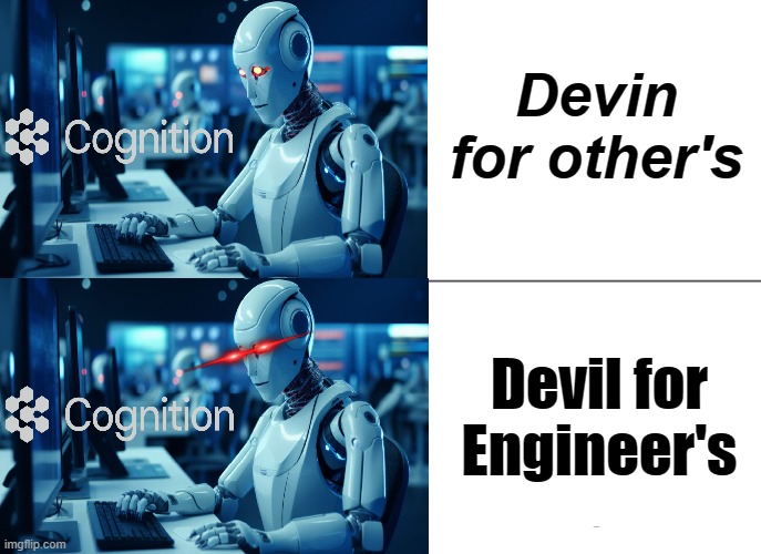 Devin vs Devil | Devin for other's; Devil for Engineer's | image tagged in memes,tuxedo winnie the pooh | made w/ Imgflip meme maker