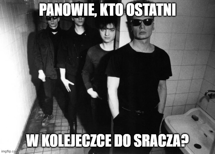 republika | PANOWIE, KTO OSTATNI; W KOLEJECZCE DO SRACZA? | image tagged in republika | made w/ Imgflip meme maker