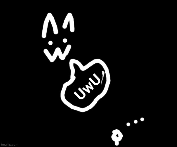 dark mode | UwU | made w/ Imgflip meme maker
