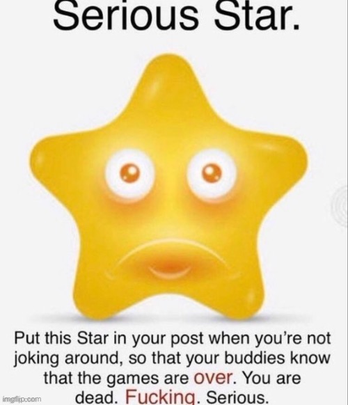 Serious star | image tagged in serious star | made w/ Imgflip meme maker