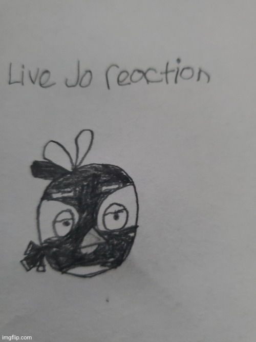 Live jo reaction | image tagged in live jo reaction | made w/ Imgflip meme maker