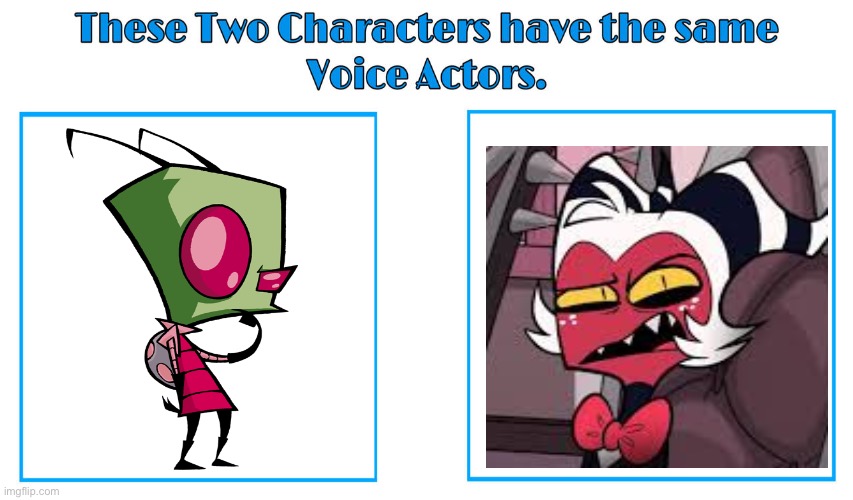 idk I just know this ig | image tagged in same voice actor | made w/ Imgflip meme maker