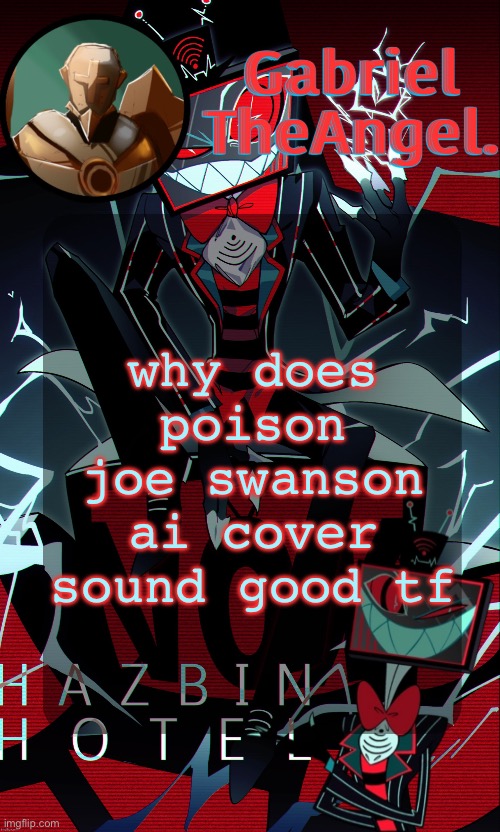 Vox Cat Temp | why does poison joe swanson ai cover sound good tf | image tagged in vox cat temp | made w/ Imgflip meme maker