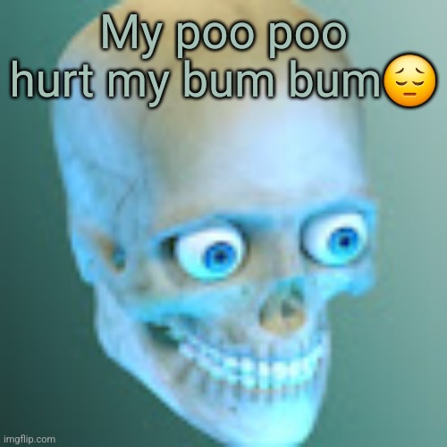 Youtube pfp | My poo poo hurt my bum bum😔 | image tagged in youtube pfp | made w/ Imgflip meme maker