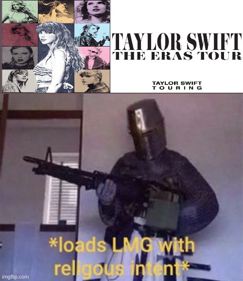 Taylor Swift Trash | image tagged in loads lmg with religious intent | made w/ Imgflip meme maker