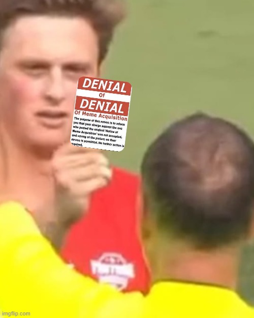 Denial of denial of meme acquisition | image tagged in meme,uno reverse card,football | made w/ Imgflip meme maker