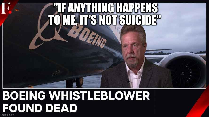 IF IT'S BOEING I'M NOT GOING | "IF ANYTHING HAPPENS TO ME, IT'S NOT SUICIDE" | made w/ Imgflip meme maker