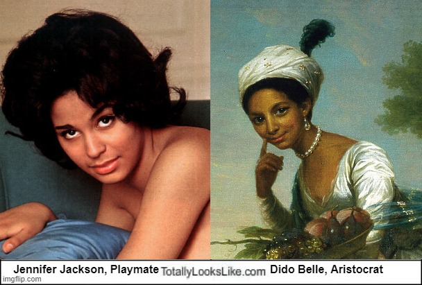 Totally Looks Like | Jennifer Jackson, Playmate                                    Dido Belle, Aristocrat | image tagged in totally looks like | made w/ Imgflip meme maker