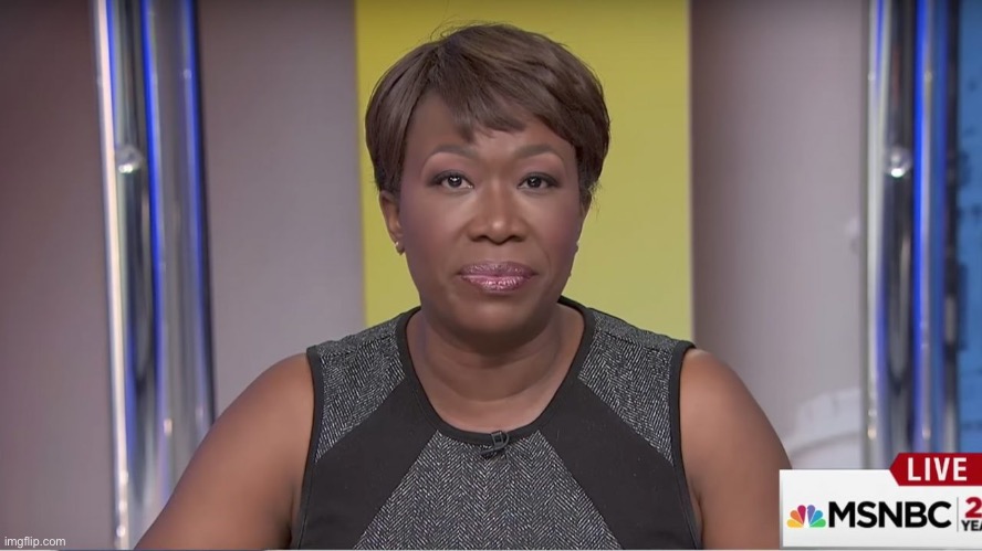 Joy Reid | image tagged in joy reid | made w/ Imgflip meme maker