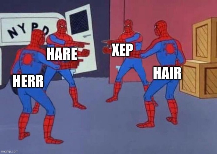 Huge Hostility | ХЕР; HARE; HAIR; HERR | image tagged in 4 spiderman pointing at each other | made w/ Imgflip meme maker