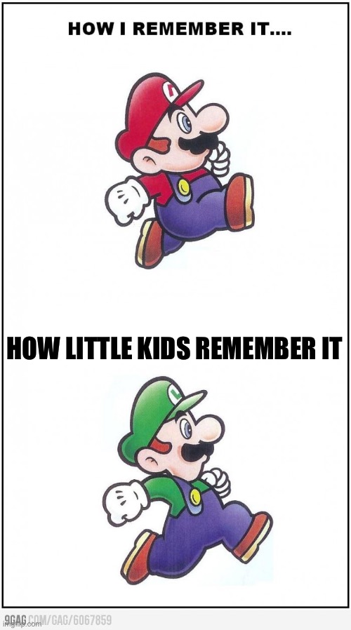 HOW LITTLE KIDS REMEMBER IT | made w/ Imgflip meme maker