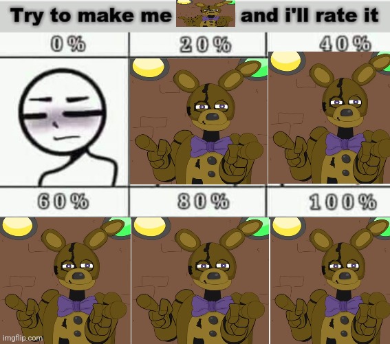 High Quality Try to make me springbonnie and I'll rate it Blank Meme Template