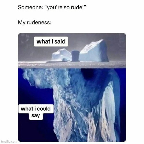 meh you dont know my true power | image tagged in memes,funny,relatable,true,lmao | made w/ Imgflip meme maker