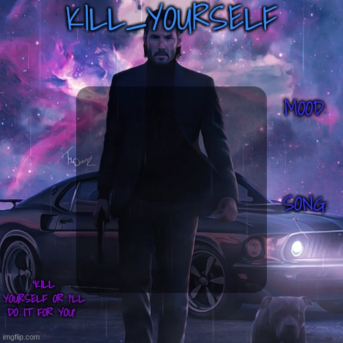 High Quality kill_yourself john wick template Blank Meme Template