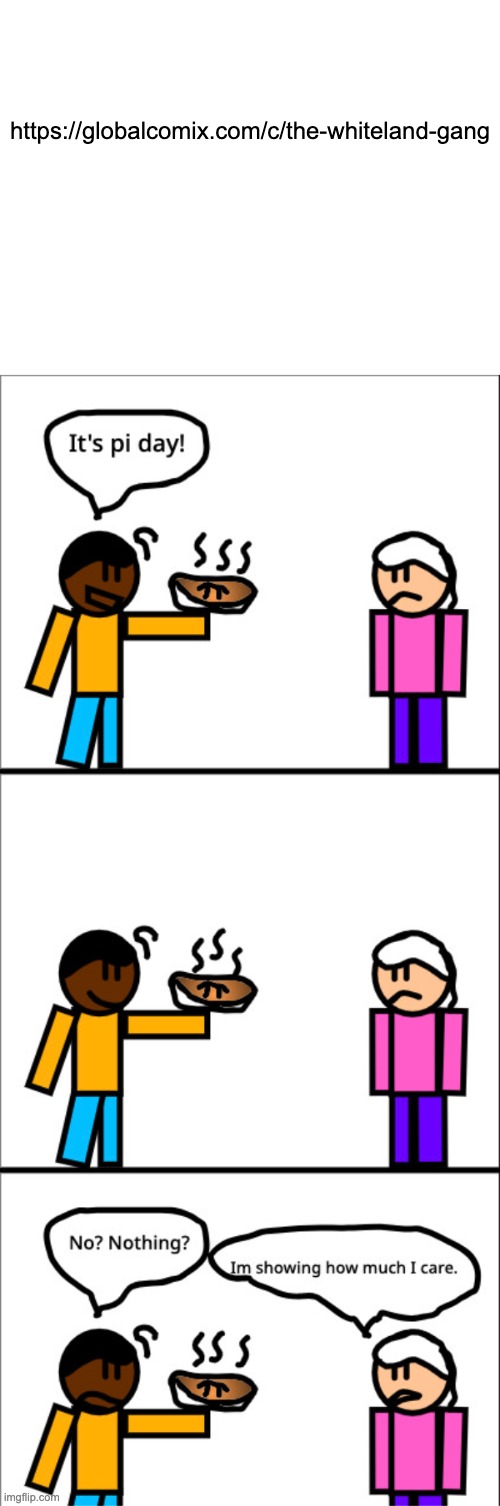 https://globalcomix.com/c/the-whiteland-gang | made w/ Imgflip meme maker