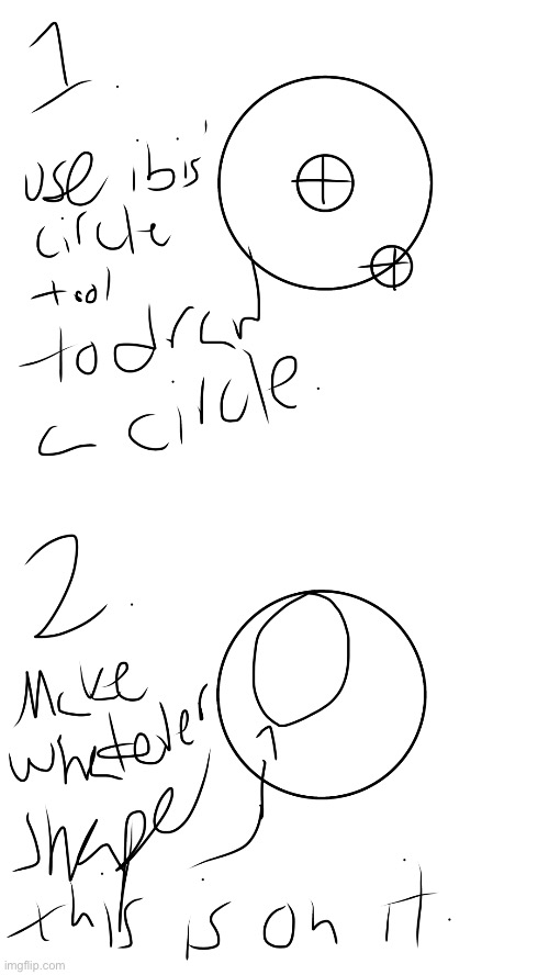 Post 1 of how to draw a goobie snoobert | image tagged in e | made w/ Imgflip meme maker