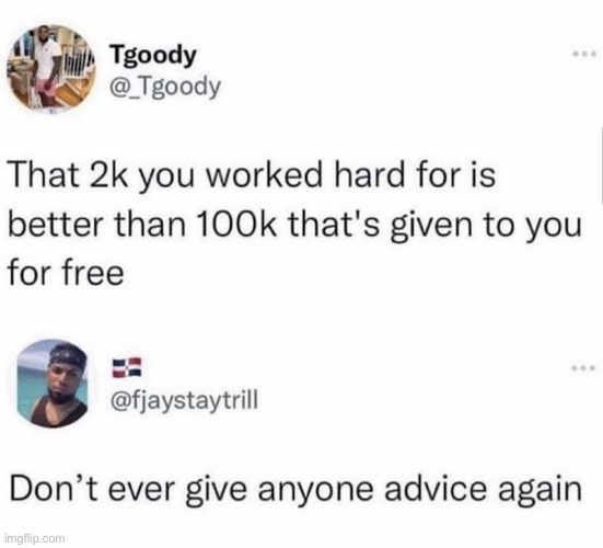 2k < 100k | image tagged in twitter,advice,trust,funny | made w/ Imgflip meme maker