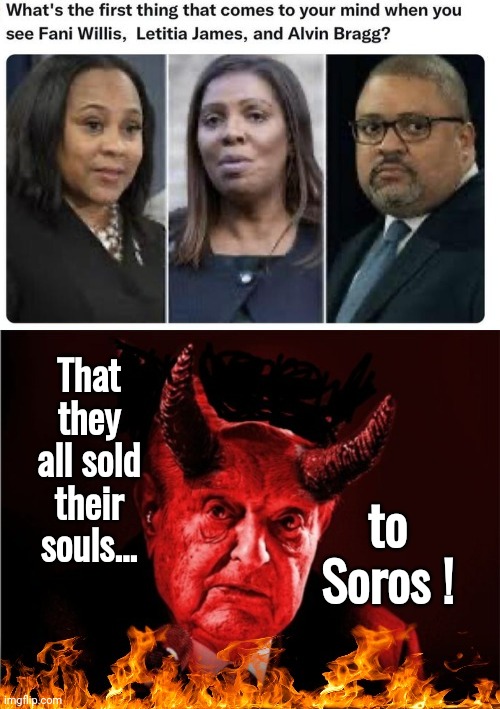 Fani and rest sold their souls | to Soros ! That they all sold their souls... | image tagged in soros is satan blank template | made w/ Imgflip meme maker