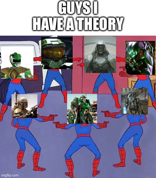 First one to name all seven of these “imposters” gets five free meme upvotes (unless its begging or tiktok) | GUYS I HAVE A THEORY | image tagged in same spider man 7,memes,funny,green,helmet,theory | made w/ Imgflip meme maker