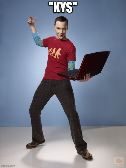 Sheldon Cooper Bazinga Meme | "KYS" | image tagged in sheldon cooper bazinga meme | made w/ Imgflip meme maker