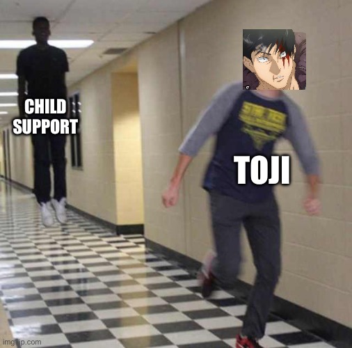 AHH NO | CHILD SUPPORT; TOJI | image tagged in floating boy chasing running boy,memes,jujutsu kaisen,child support | made w/ Imgflip meme maker
