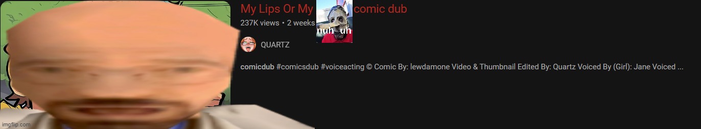i swear to god this comic dub bullcrap (title and thumbnail was consored for reasons i can not explain) | made w/ Imgflip meme maker